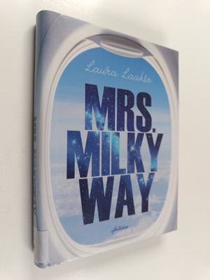 Laura Laakso : Mrs. Milkyway