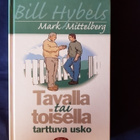 Hybels, Bill : Tavalla tai toisella tarttuva usko - pikkukuva 1