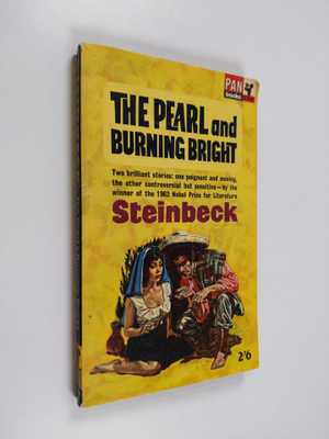 John Steinbeck : The pearl and burning bright