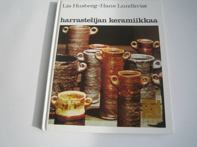 Lis Husberg/Hans Lundkvist - Harrastelijan keramiikkaa