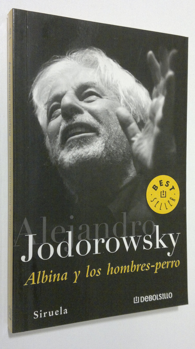 Alejandro Jodorowsky : Albina y los hombres-perro