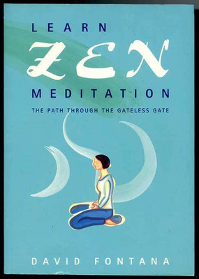 Learn Zen Meditation: The Path Through the Gateless Gate
