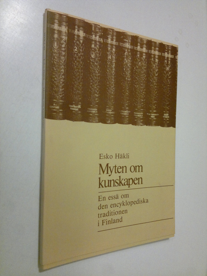 Esko Häkli : Myten om kunskapen  : En essä om den encyklo...