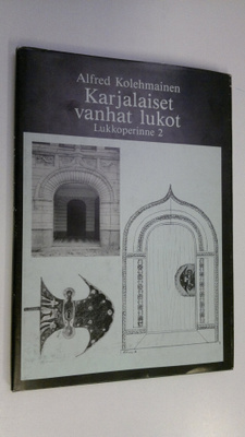 Alfred Kolehmainen : Lukkoperinne 2, Karjalaiset vanhat l...