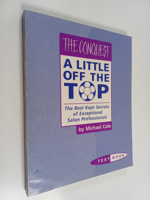 Michael Cole : A Little Off the Top : The Best Kept Secre...