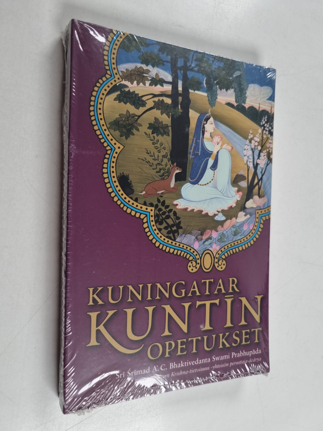 A. C. Bhaktivedanta Swami Prabhupada : Kuningatar Kuntin ...