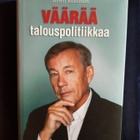 Korkman,Sixten: Väärää talouspolitiikkaa - pikkukuva 1
