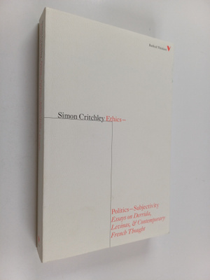 Simon Critchley : Ethics-politics-subjectivity : essays o...