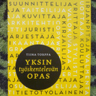 Tiina Torppa: Yksin työskentelevän opas - pikkukuva 1