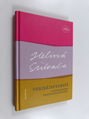 Helinä Siikala : Yksinäisyydestä ja kohtaamisen yksinkert...