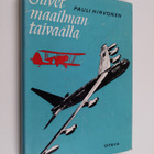 Pauli Hirvonen : Siivet maailman taivaalla : Ilmailukirja... - pikkukuva 1