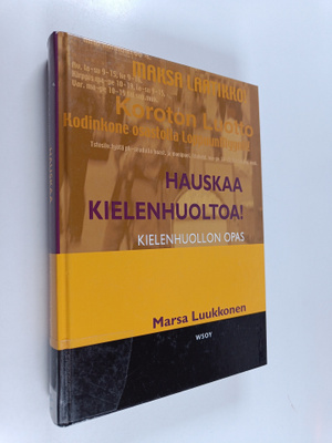 Marsa Luukkonen : Hauskaa kielenhuoltoa! : kirjoittajan opas
