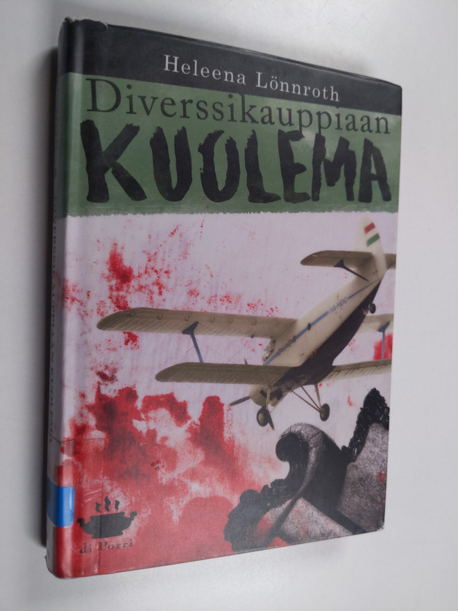 Heleena Lönnroth : Diverssikauppiaan kuolema ja muita murhia