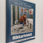 Suuri suomalainen Tee itse -käsikirja 13 : Nikkarivinkit ... - pikkukuva 1