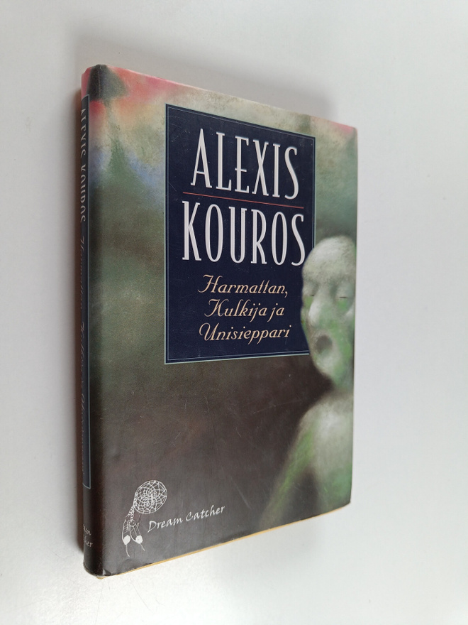 Alexis Kouros : Harmattan, Kulkija ja Unisieppari