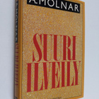 Adolf Molnar : Suuri ilveily (signeerattu, tekijän omiste) - pikkukuva 1