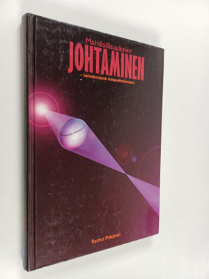 Raimo Pitkänen : Mahdollisuuksien johtaminen : kehittämis...