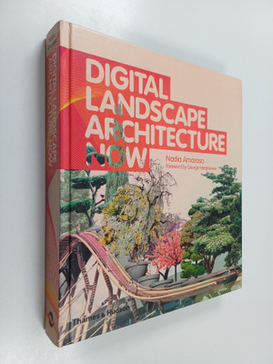 Nadia Amoroso : Digital Landscape Architecture Now