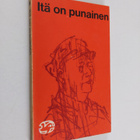 Markku (toim.) Rautonen : Itä on punainen : Kiinan nykyki... - pikkukuva 1