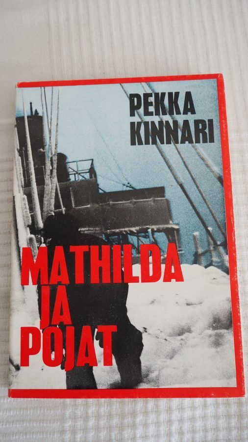 Pekka Kinnari: MATHILDA JA POJAT, 1. painos 1973