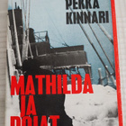 Pekka Kinnari: MATHILDA JA POJAT, 1. painos 1973 - pikkukuva 1