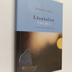 Eckhart Tolle : Läsnäolon voima : tie henkiseen heräämiseen - pikkukuva 1