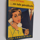 Alice Lyttkens : ...en tule päivälliselle : Romaani - pikkukuva 1