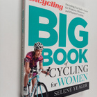 Selene Yeager : The Bicycling Big Book of Cycling for Wom... - pikkukuva 1