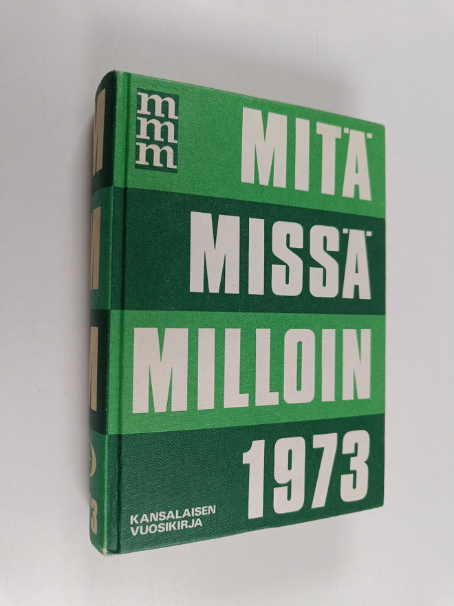 Pauli Kojo : Mitä missä milloin 1973 : kansalaisen vuosik...