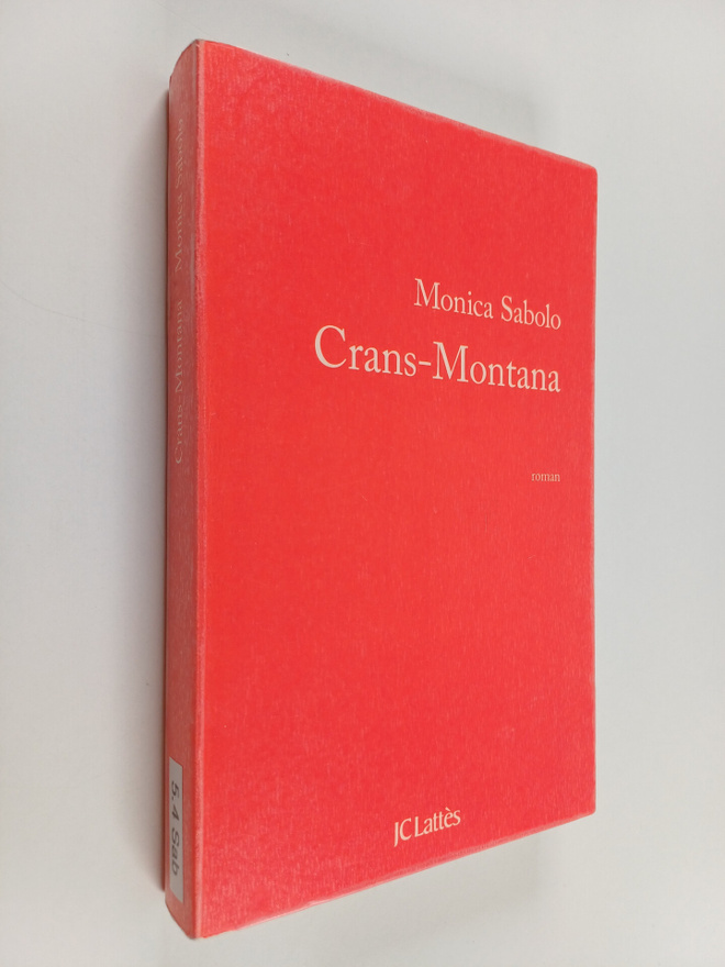 Monica Sabolo : Crans-Montana : roman