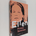 Pirkko Soininen : Ellen : Ellen Thesleffin fiktiivinen Fi... - pikkukuva 1