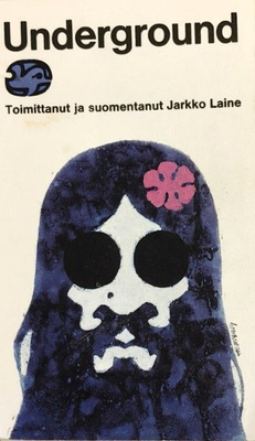 Jarkko Laine (toim. ja suom.): Underground