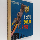 M. Baranova : Ressu, Borja ja raketti : kertomus kulkukoi... - pikkukuva 1