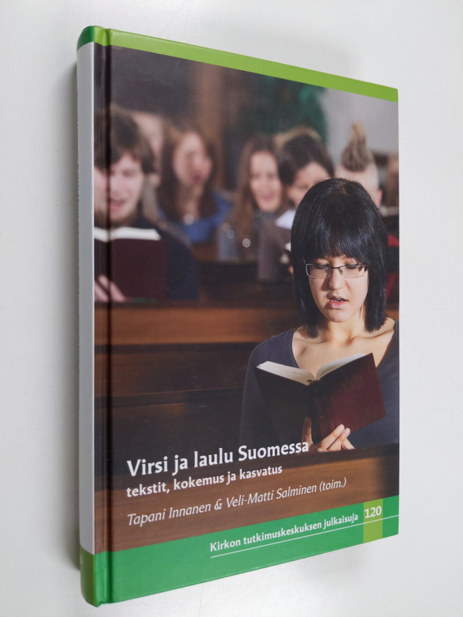 Virsi ja laulu Suomessa : tekstit, kokemus ja kasvatus