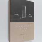 Eila Kaustia : Maailmaa joka oli : valitut runot 1973-1993 - pikkukuva 1