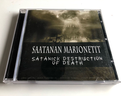 Saatanan Marionetit: Satanick Destruction of Death (CD)