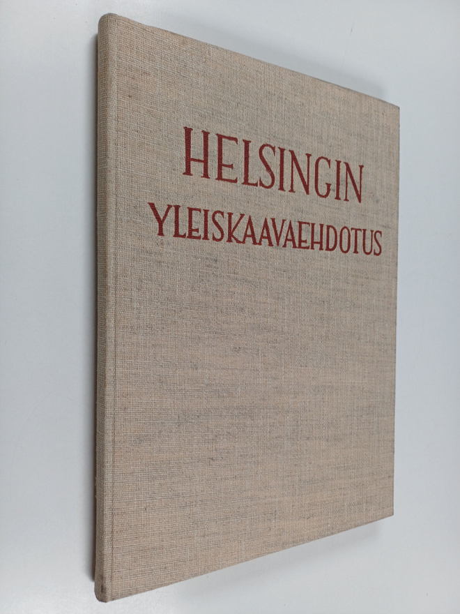 Helsingin Yleiskaavaehdotus : laadittu Asemakaavaosastoll...