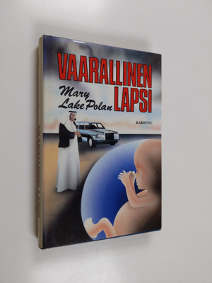 Mary Lake Polan : Vaarallinen lapsi