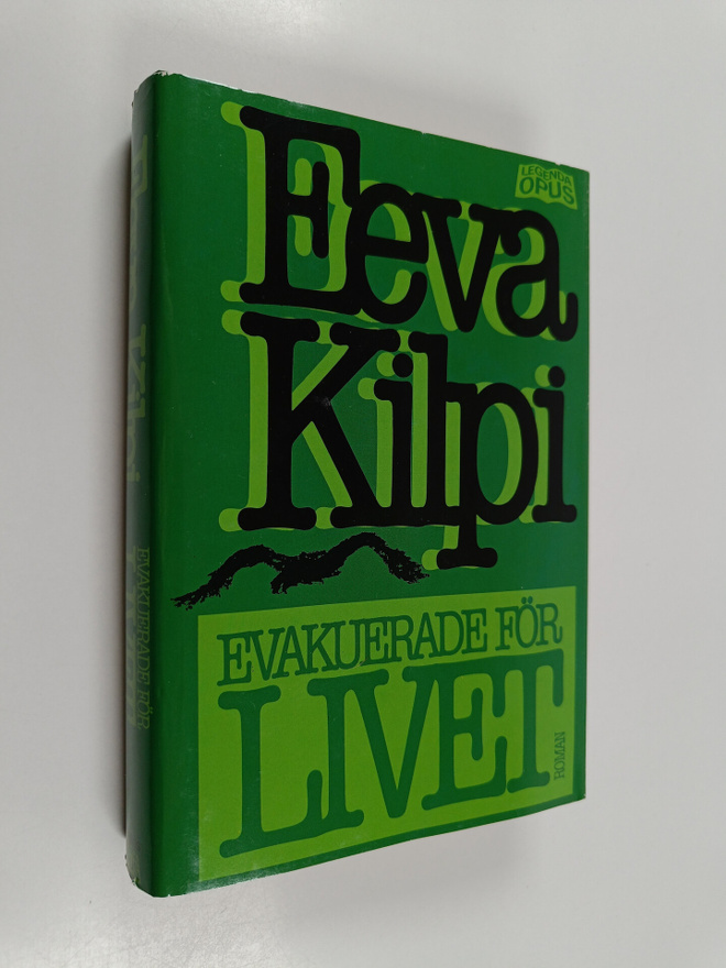 Eeva Kilpi : Evakuerade för livet : roman