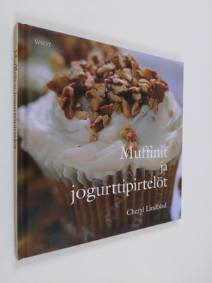 Cheryl Lindblad : Muffinit ja jogurttipirtelöt