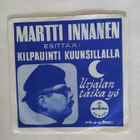 Single MARTTI INNANEN KILPAUINTI KUUNSILLALLA /... - pikkukuva 1