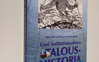 Uusi institutionaalinen taloushistoria : johdanto tutkimu...