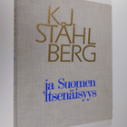 K. J. Ståhlberg : K. J. Ståhlberg ja Suomen itsenäisyys - pikkukuva 1