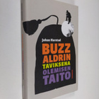 Johan Harstad : Buzz Aldrin : taviksena olemisen taito - pikkukuva 1