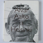 Alvar Aalto ja Helsinki: Eija Kämäräinen ja Arja Lehtonen - pikkukuva 1