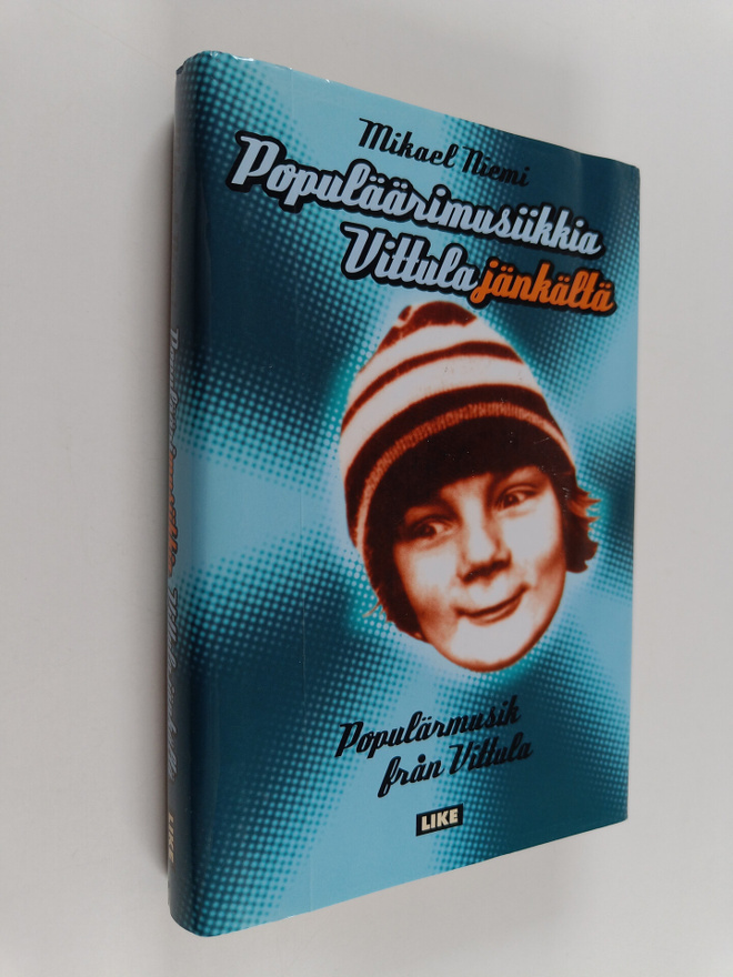 Mikael Niemi : Populäärimusiikkia Vittulajänkältä