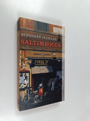 Bernhard Jaumann : Saltimbocca - Kriminalroman