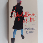 Melissa Bank : Täydellinen juttu - pikkukuva 1
