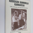 Lassi Rautiainen : Kekkosen kannoilla Kainuussa : UKK ja ... - pikkukuva 1