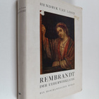 Hendrik Willem Van Loon : Rembrandt der Uberwirkliche : e... - pikkukuva 1